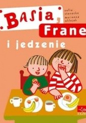 Okładka książki Basia, Franek i jedzenie Marianna Oklejak, Zofia Stanecka