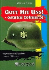 Okładka książki Gott mit uns! Ostatni żołnierze Marian Kulik