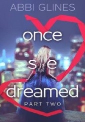 Once She Dreamed Part Two