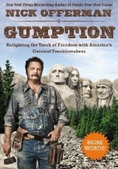 Okładka książki Gumption. Relighting the Torch of Freedom with America’s Gutsiest Troublemakers Nick Offerman