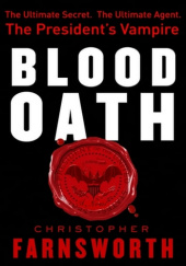 Okładka książki Blood Oath Christopher Farnsworth