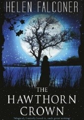 Okładka książki The Hawthorn Crown Helen Falconer