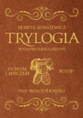 Okładka książki Trylogia. Wydanie jubileuszowe Henryk Sienkiewicz