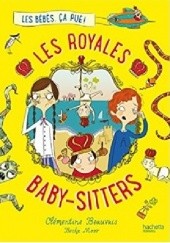 Okładka książki Les Royales Baby-sitters - Tome 1 : Les bébés, ça pue !