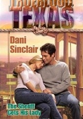 Okładka książki The Sheriff Gets His Lady Dani Sinclair