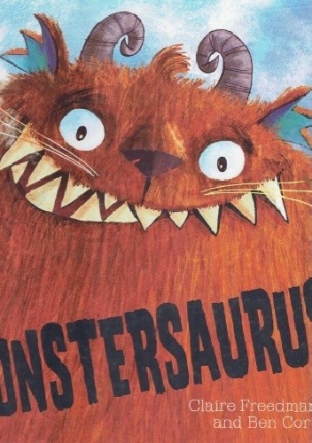 Okładka książki Monstersaurus Ben Cort, Claire Freedman