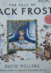 Okładka książki The Tale of Jack Frost David Melling