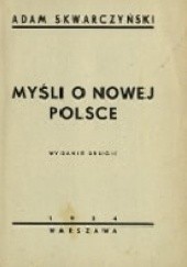 Okładka książki Myśli o nowej Polsce Adam Skwarczyński