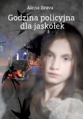 Okładka książki Godzina policyjna dla jaskółek Alena Brava