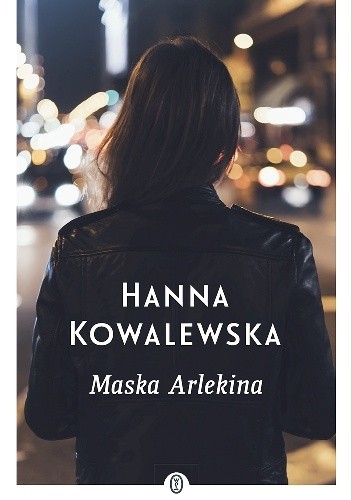 Okładka książki Maska Arlekina Hanna Kowalewska