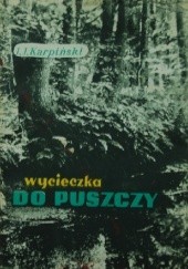 Okładka książki Wycieczka do Puszczy Jan Jerzy Karpiński