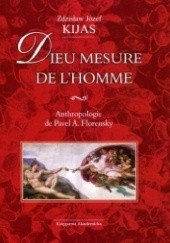 Okładka książki Dieu mesure de l'homme. Anthropologie de Pavel A. Florensky Zdzisław Józef Kijas OFMConv