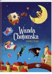 Okładka książki Wanda Chotomska dzieciom Wanda Chotomska