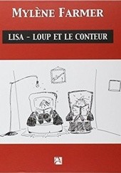 Okładka książki Lisa-Loup et le Conteur Mylène Farmer