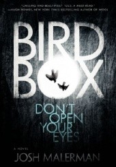 Okładka książki Bird Box Josh Malerman