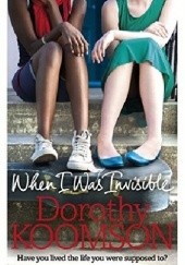 Okładka książki When I Was Invisible Dorothy Koomson