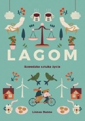Okładka książki Lagom. Szwedzka sztuka życia Linnea Dunne