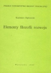 Okładka książki Elementy filozofii rozwoju Kazimierz Dąbrowski