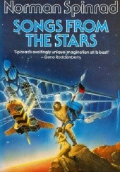 Okładka książki Songs from the Stars Norman Spinrad
