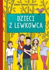 Okładka książki Dzieci z Lewkowca Donata Dominik-Stawicka