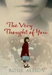 Okładka książki The Very Thought of You Rosie Alison