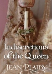 Okładka książki Indiscretions of the Queen: (Georgian Saga #8) Jean Plaidy