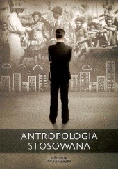 Okładka książki Antropologia Stosowana Maciej Ząbek