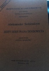 Okładka książki Aleksander Sołżenicyn.Jeden dzień Iwana Denisowicza Piotr Kuncewicz, Anna Marzec