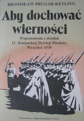 Okładka książki Aby dochować wierności Bronisław Prugar-Ketling