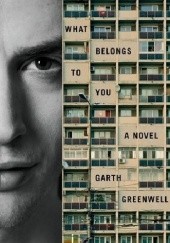 Okładka książki What Belongs to You Garth Greenwell
