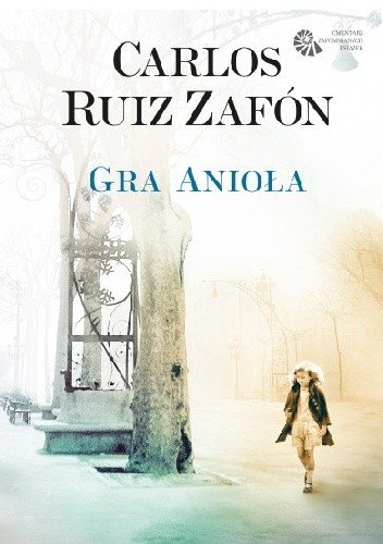 Okładka książki Gra Anioła Carlos Ruiz Zafón