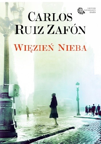 Okładka książki Więzień nieba Carlos Ruiz Zafón