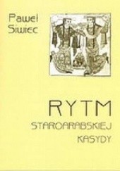 Okładka książki Rytm staroarabskiej kasydy Paweł Siwiec
