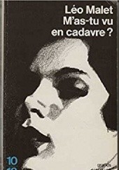 Okładka książki M'as-tu vu en cadavre? Leo Malet