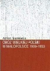 Obóz Wielkiej Polski w Małopolsce 1926-1933