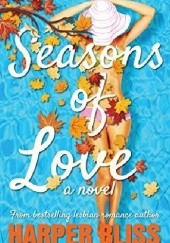Okładka książki Seasons of Love Harper Bliss