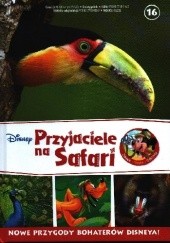 Okładka książki Przyjaciele na Safari. Ptaki. Mandryle. Tukany. praca zbiorowa