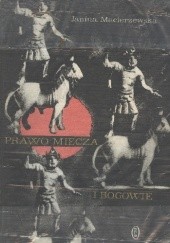 Okładka książki Prawo miecza i bogowie Janina Macierzewska