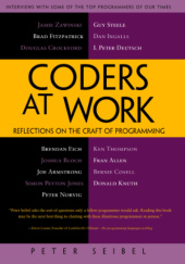 Okładka książki Coders at Work. Reflections on the Craft of Programming Peter Seibel
