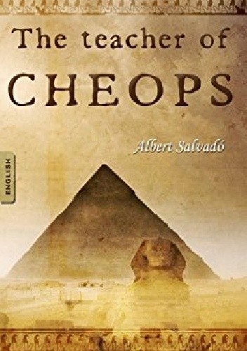 Okładka książki Teacher of Cheops Albert Salvadó