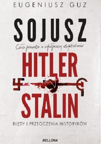 Sojusz Hitler - Stalin. Błędy i przeoczenia historyków