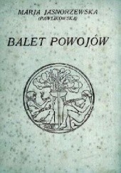 Okładka książki Balet powojów Maria Pawlikowska-Jasnorzewska