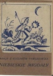 Okładka książki Niebieskie migdały Maria Pawlikowska-Jasnorzewska