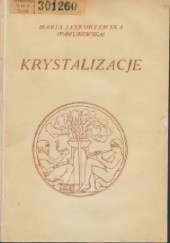 Okładka książki Krystalizacje Maria Pawlikowska-Jasnorzewska
