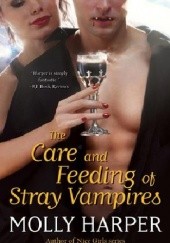 Okładka książki The Care and Feeding of Stray Vampires Molly Harper