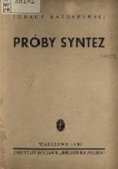 Okładka książki Próby syntez Ignacy Matuszewski