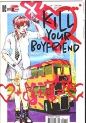 Okładka książki Kill Your Boyfriend Philip Bond, Grant Morisson