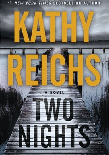 Okładka książki Two nights Kathy Reichs