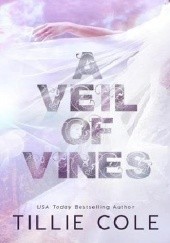 Okładka książki A Veil of Vines Tillie Cole