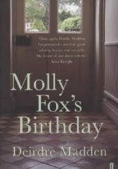 Okładka książki Molly Foxs Birthday: A Novel Deirdre Madden